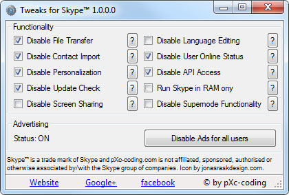 Tweaks for Skypeâ„¢ optimizes Skypeâ„¢.